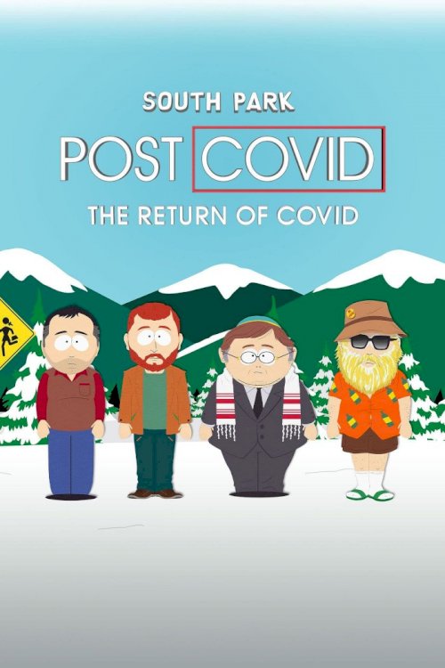 South Park: Post COVID: The Return of COVID South Park: Post COVID: The Return of COVID