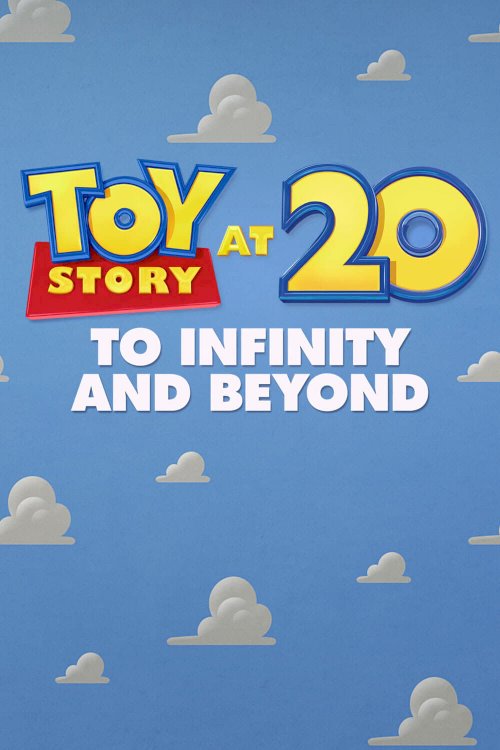 Toy Story at 20: To Infinity and Beyond Toy Story at 20: To Infinity and Beyond