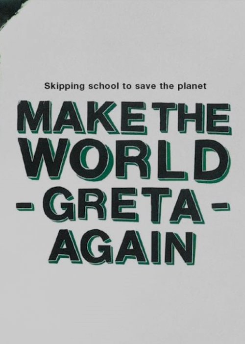 Make the World Greta Again Make the World Greta Again