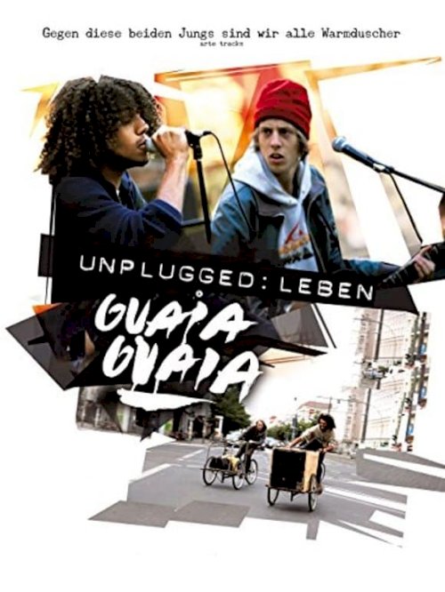 Unplugged: Leben Guaia Guaia Unplugged: Leben Guaia Guaia