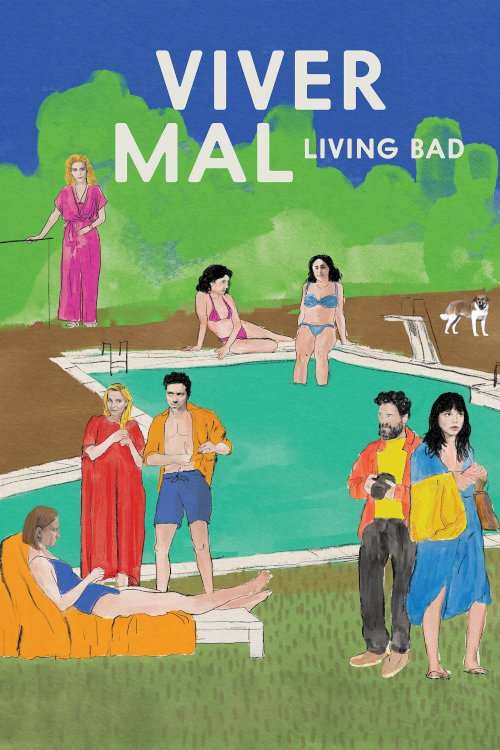 Living Bad Living Bad