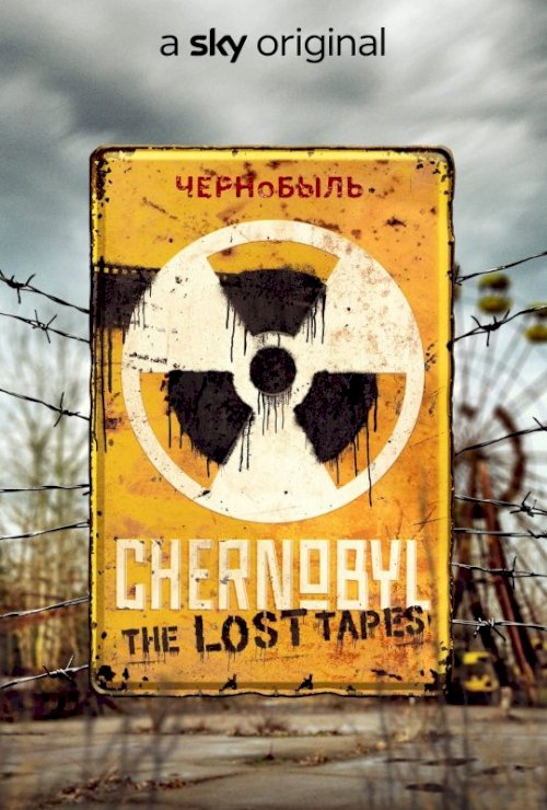 Chernobyl: The Lost Tapes Chernobyl: The Lost Tapes