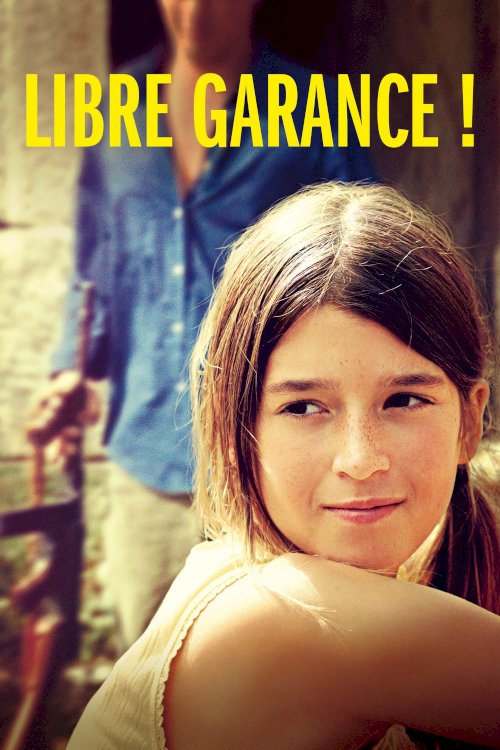 Libre Garance ! Libre Garance !