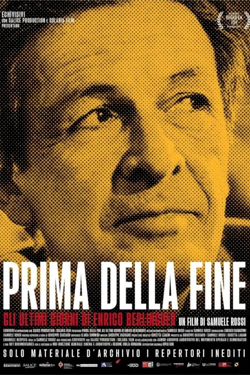 Prima della fine - Gli ultimi giorni di Enrico Berlinguer Prima della fine - Gli ultimi giorni di Enrico Berlinguer