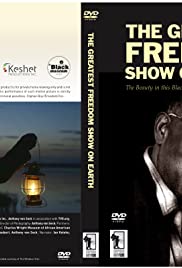 The Greatest Freedom Show on Earth The Greatest Freedom Show on Earth