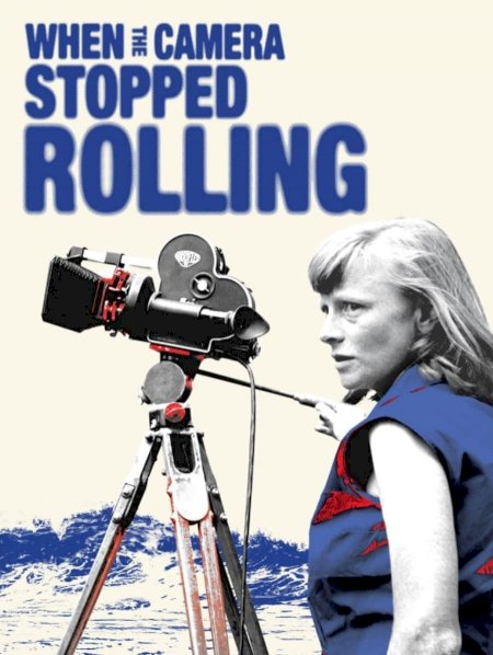 When the Camera Stopped Rolling When the Camera Stopped Rolling