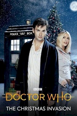 Doctor Who: The Christmas Invasion Doctor Who: The Christmas Invasion