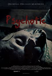 Psychotic Psychotic