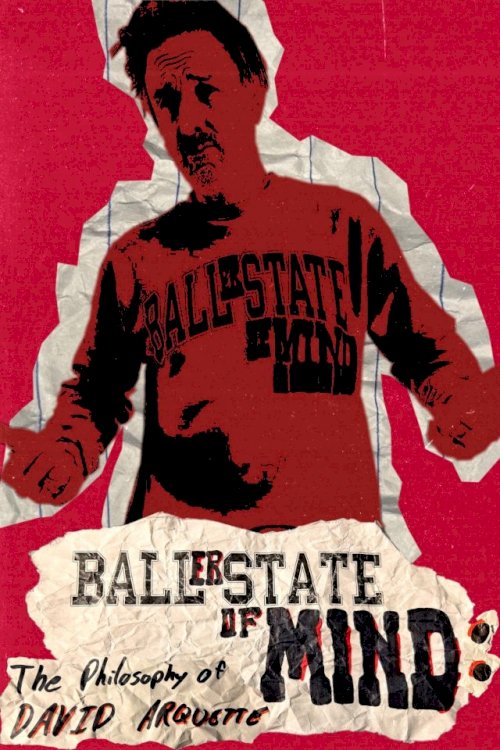 Baller State of Mind: The Philosophy of David Arquette Baller State of Mind: The Philosophy of David Arquette