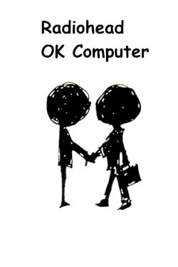 Radiohead | OK Computer: A Classic Album Under Review Radiohead | OK Computer: A Classic Album Under Review