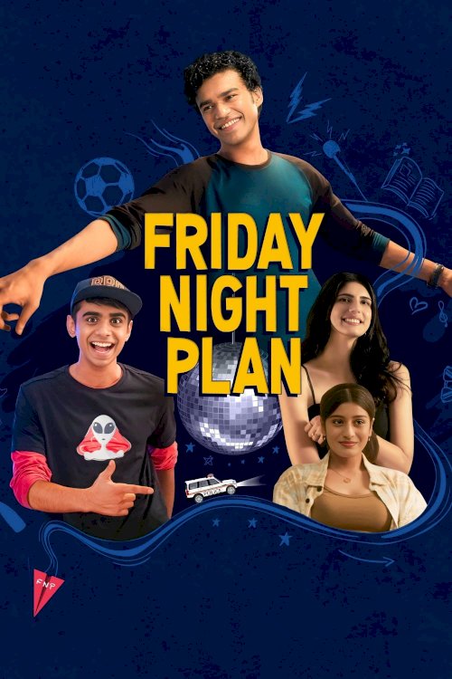Friday Night Plan Friday Night Plan