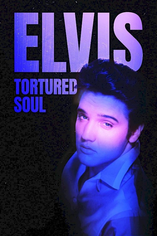 Elvis: Tortured Soul Elvis: Tortured Soul