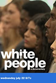 White People White People