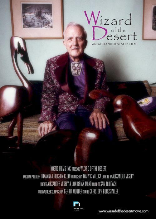 Wizard of the Desert: An Alexander Vesely Film Wizard of the Desert: An Alexander Vesely Film