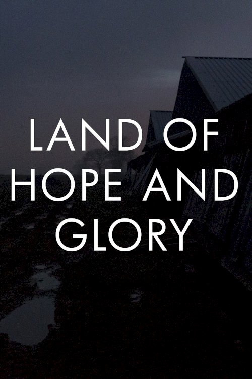 Land of Hope and Glory