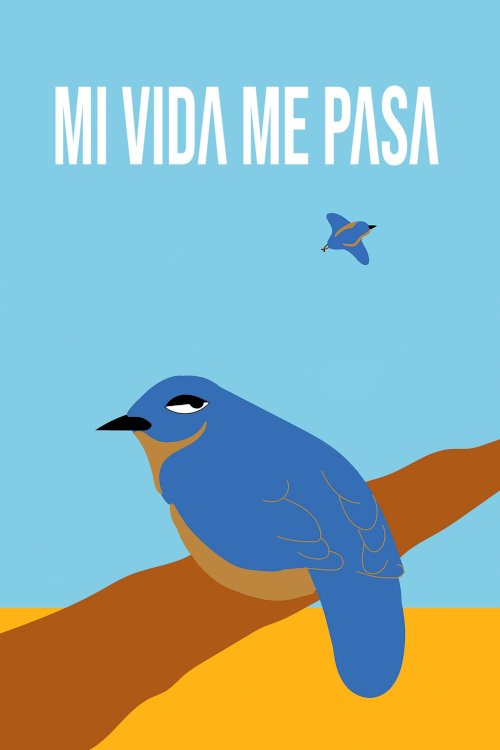 Mi Vida Me Pasa Mi Vida Me Pasa