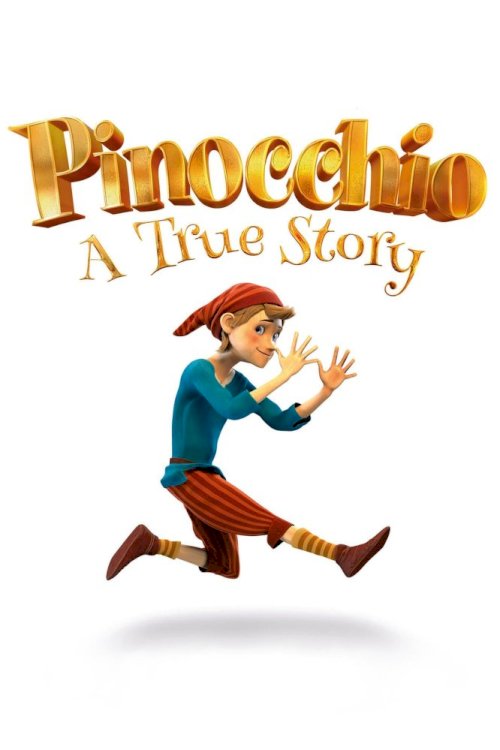 Pinocchio: A True Story Pinocchio: A True Story