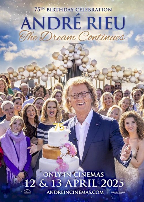 André Rieu's 75th Birthday Celebration: The Dream Continues André Rieu's 75th Birthday Celebration: The Dream Continues