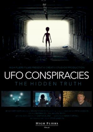 UFO Conspiracies: The Hidden Truth UFO Conspiracies: The Hidden Truth