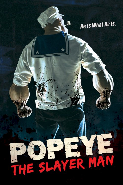 Popeye the Slayer Man Popeye the Slayer Man