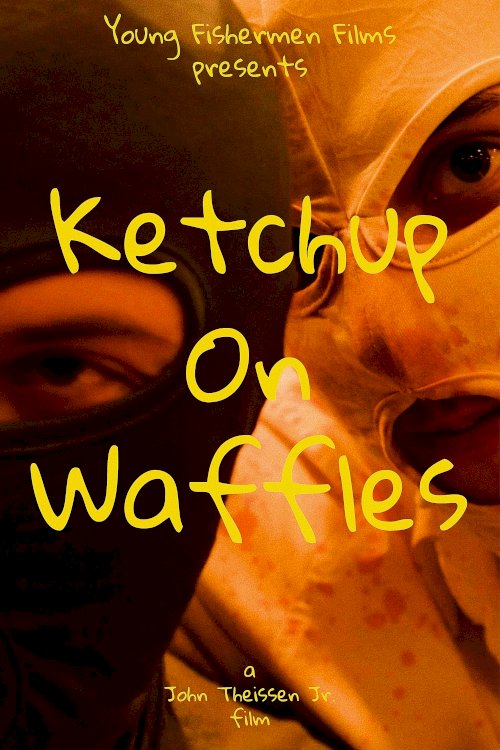 Ketchup on Waffles Ketchup on Waffles
