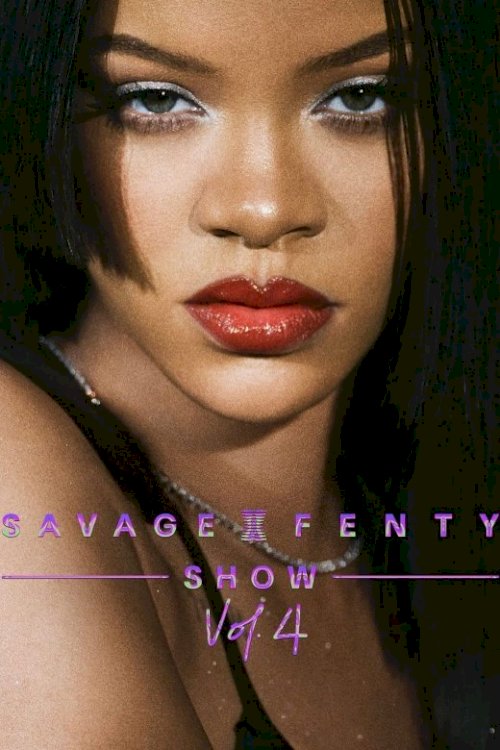 Savage X Fenty Show Vol. 4 Savage X Fenty Show Vol. 4