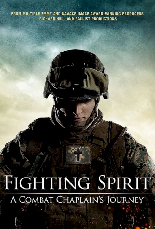 Fighting Spirit: A Combat Chaplain's Journey Fighting Spirit: A Combat Chaplain's Journey
