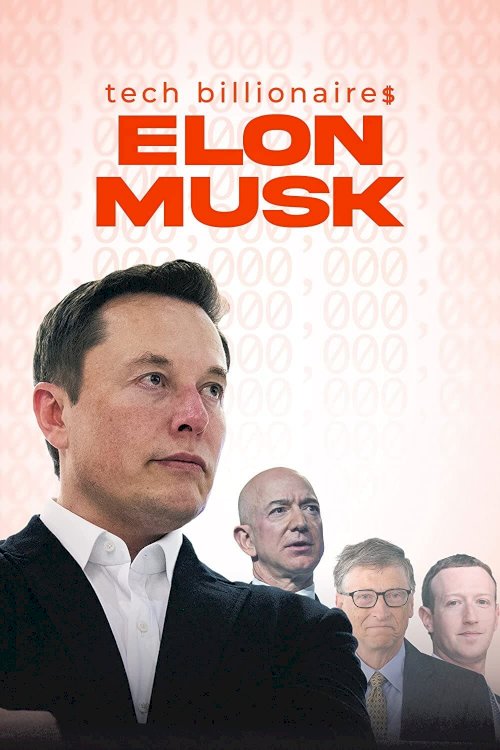 Tech Billionaires: Elon Musk Tech Billionaires: Elon Musk