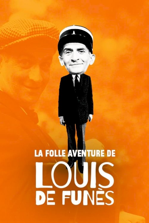 La Folle Aventure de Louis de Funès La Folle Aventure de Louis de Funès