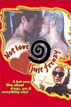 Not Love, Just Frenzy Not Love, Just Frenzy