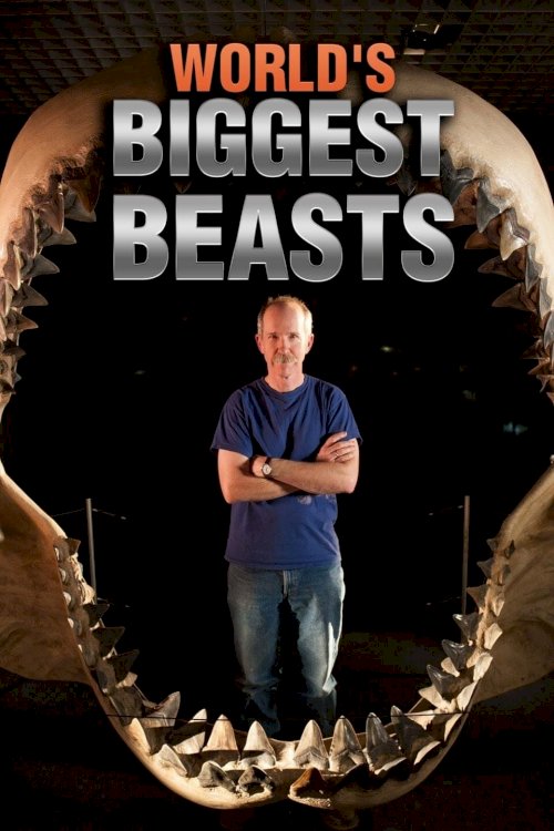 World's Biggest Beasts World's Biggest Beasts