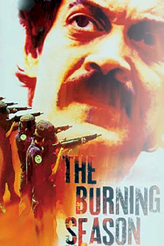 The Burning Season The Burning Season
