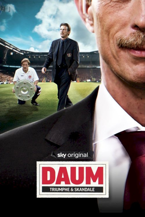 Daum - Triumphe & Skandale Daum - Triumphe & Skandale