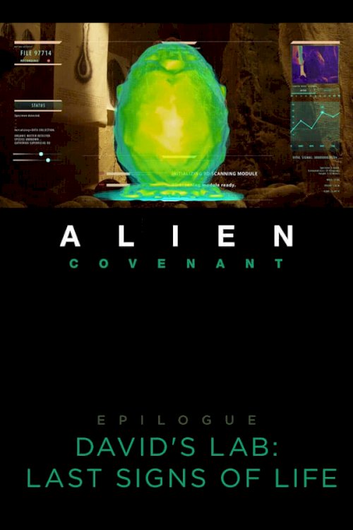 Alien: Covenant - Epilogue: David's Lab - Last Signs of Life Alien: Covenant - Epilogue: David's Lab - Last Signs of Life
