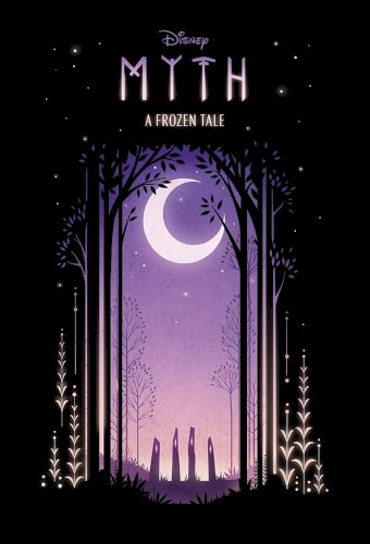 Myth: A Frozen Tale Myth: A Frozen Tale
