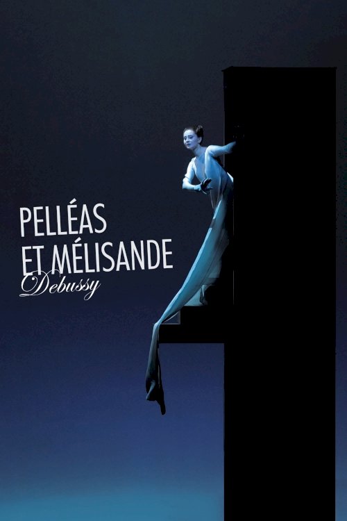 Debussy: Pelléas et Mélisande