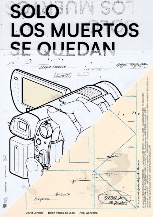 Solo los muertos se quedan Solo los muertos se quedan