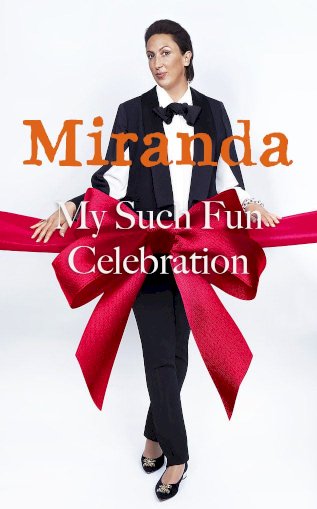 Miranda: My Such Fun Celebration Miranda: My Such Fun Celebration