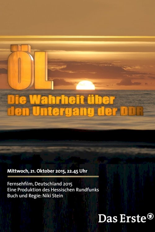 Öl - Die Wahrheit über den Untergang der DDR Öl - Die Wahrheit über den Untergang der DDR