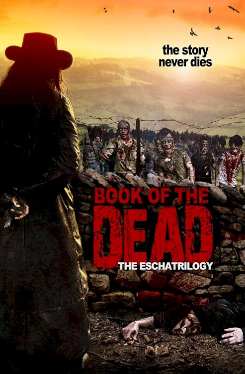 The Eschatrilogy: Book of the Dead The Eschatrilogy: Book of the Dead