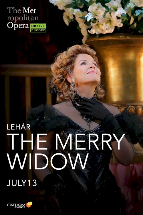 The Metropolitan Opera: The Merry Widow The Metropolitan Opera: The Merry Widow