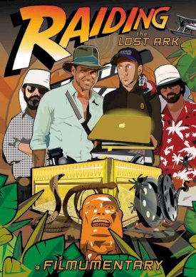 Raiding the Lost Ark: A Filmumentary Raiding the Lost Ark: A Filmumentary