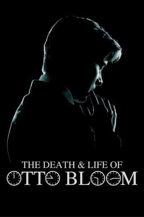 The Death and Life of Otto Bloom The Death and Life of Otto Bloom