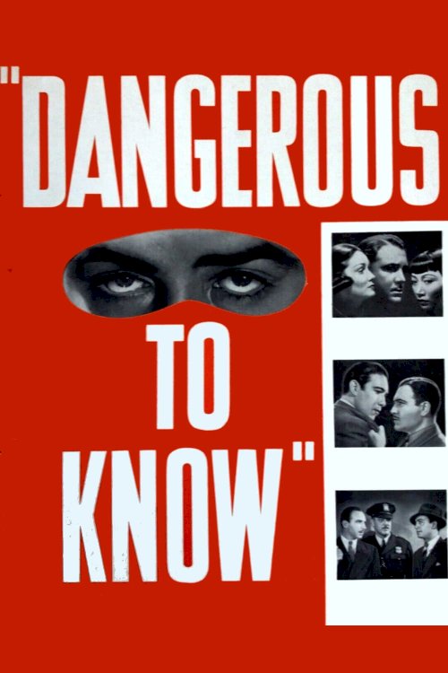 Dangerous to Know Dangerous to Know