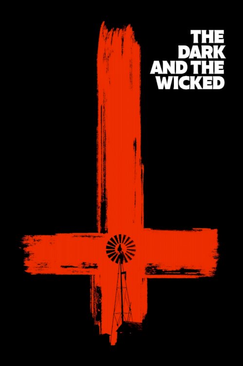 The Dark and the Wicked The Dark and the Wicked