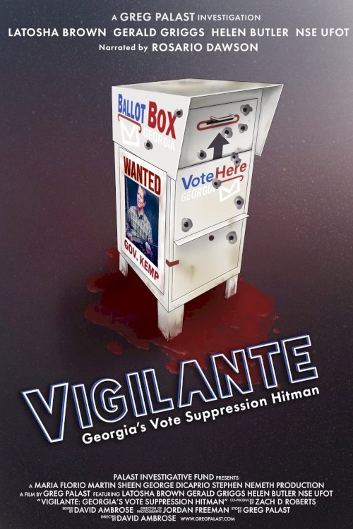 Vigilantes INC: America's New Vote Suppression Hitmen Vigilantes INC: America's New Vote Suppression Hitmen