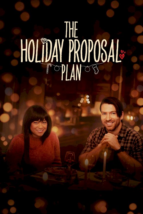 The Holiday Proposal Plan The Holiday Proposal Plan