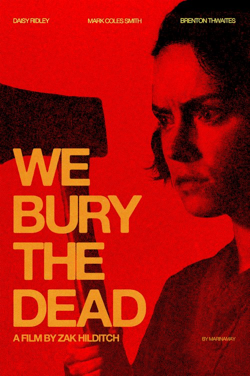 We Bury the Dead We Bury the Dead