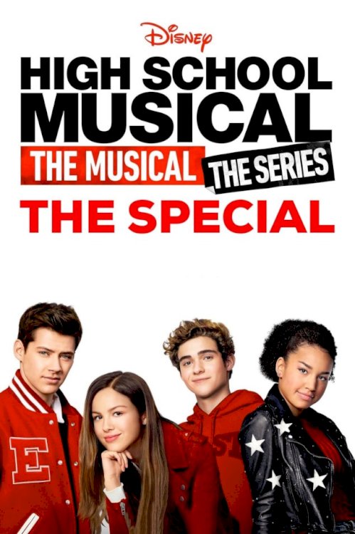 High School Musical: The Musical: The Series: The Special High School Musical: The Musical: The Series: The Special