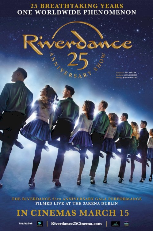 Riverdance 25th Anniversary Show Riverdance 25th Anniversary Show